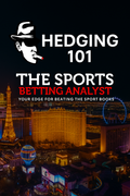 Hedging 101 – SBA Hedge Strategy Guide By The Sports Betting Analyst